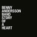 Benny Andersson Band · Story Of A Heart
