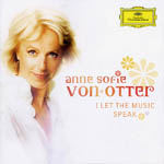 Anne Sofie Von Otter - I Let The Music Speak CD