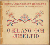 O klang och jubeltid Benny Anderssons Orkester med Helen Sjöholm och Tommy Körberg CD