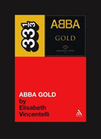 33 1/3 - ABBA GOLD | new book about ABBA's classic compilation
