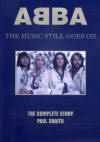 ABBA The Music Still Goes On - The Complete Story