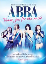The Stories Behind Every Song ABBA Thank You For The Music book by Robert Scott