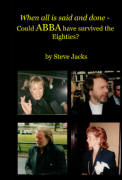 When all is said and done - Could ABBA have survived the Eighties?
