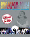 MAMMA MIA! How can I resist you? Die Geschichte von MAMMA MIA! und die Songs von ABBA