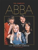 The Complete ABBA - A 40th Anniversary Celebration book by Simon Sheridan