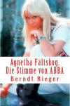 Agnetha Fltskog. Die Stimme von ABBA