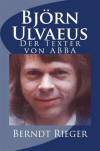 Bjrn Ulvaeus. Der Texter von ABBA