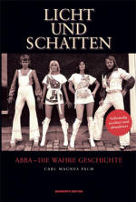 Licht und Schatten: ABBA - Die Wahre Geschichte book by Carl Magnus Palm