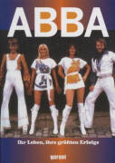 ABBA - Ihr Leben, ihre grssten Erfolge