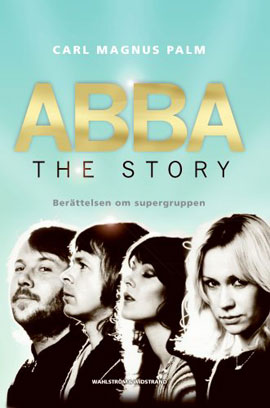 ABBA - The Story: Berättelsen om supergruppen