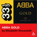 ABBA Gold - 33? audiobook by Elisabeth Vincentelli, read by Christina Moore