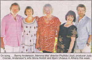 On song  Benny Andersson, Mamma Mia! director Phyllida Lloyd, producer Judy Cramer, book writer Catherine Johnson and Bjrn Ulvaeus in Athens this week