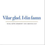 Vilar glad. I din famn CD single