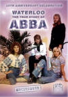 Waterloo: The True Story Of ABBA